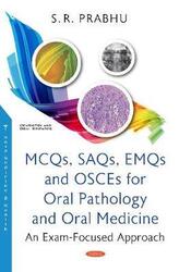 MCQs, SAQs, EMQs and OSCEs for Oral Pathology and Oral Medicine: An Exam-Focused Approach,Hardcover,ByS R Prabhu