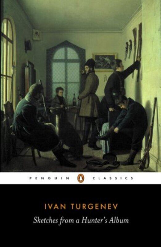 

Sketches from a Hunters Album: The Complete Edition (Penguin Classics) , Paperback by Ivan Turgenev