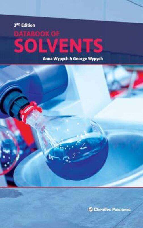 

Databook of Solvents by Ivy Liu So LingMartin MakSandra Hon Yu-Hardcover