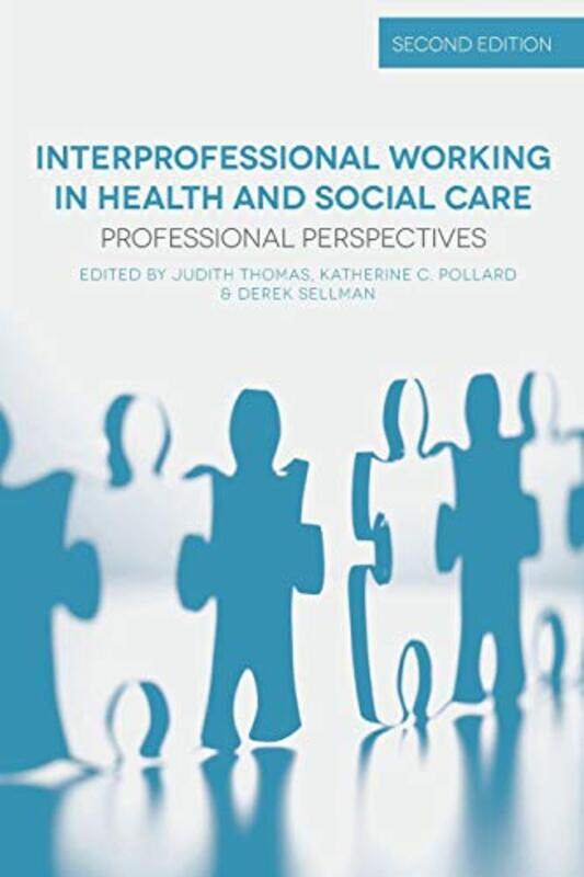 

Interprofessional Working in Health and Social Care by Tom WhyntieOliver Pugh-Paperback