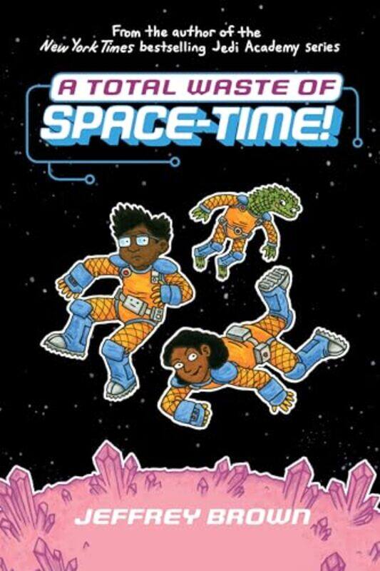 

A Total Waste of SpaceTime by Jeffrey Brown-Paperback