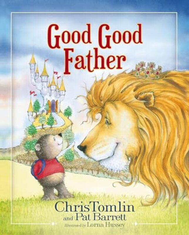 

Good Good Father by Chris TomlinPat Barrett-Hardcover