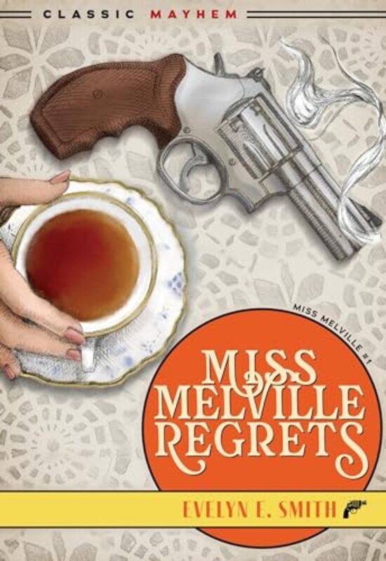 

Miss Melville Regrets By Smith Evelyn E - Paperback