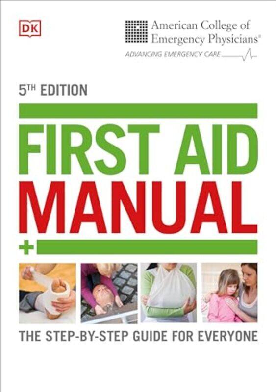 

Acep First Aid Manual 5Th Edition The Stepbystep Guide For Everyone by DK Paperback