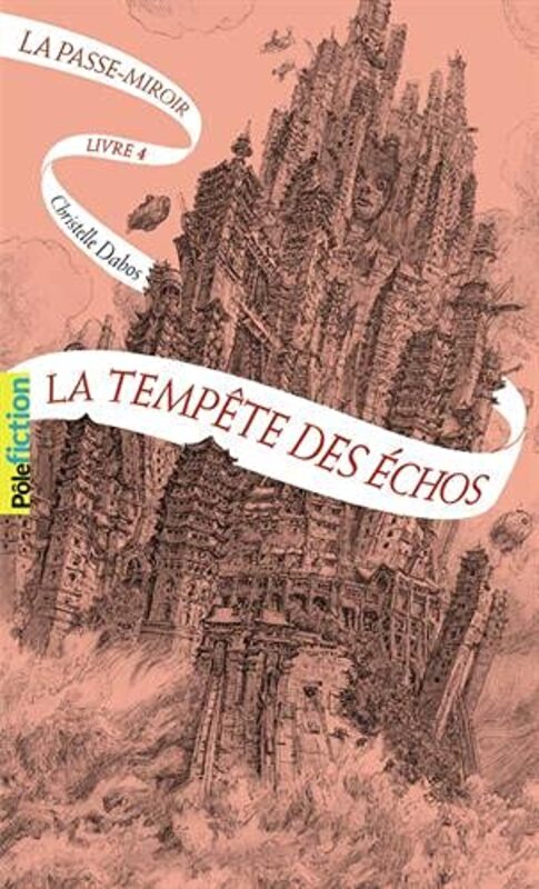 

La Passe-miroir - Livre 4 - La Temp te des chos,Paperback by Christelle Dabos