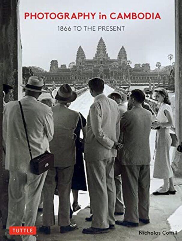 

Photography in Cambodia by Nicholas Coffill-Hardcover