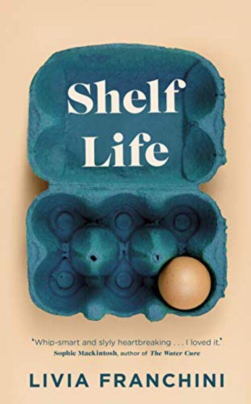 

Shelf Life by Livia Franchini-Hardcover