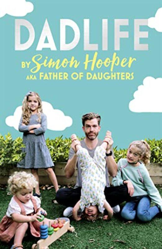 

Dadlife by Simon HooperFather of Daughters-Paperback