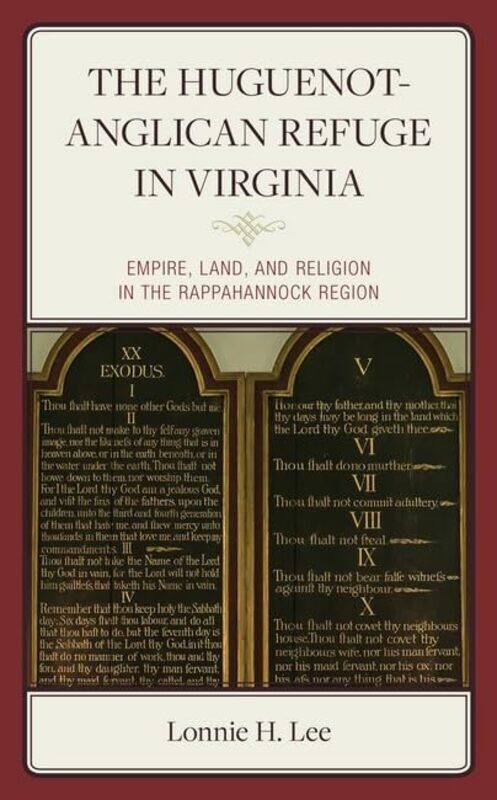 

The HuguenotAnglican Refuge in Virginia by Lonnie H Lee-Hardcover