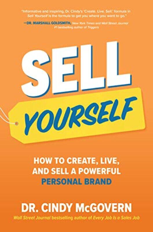 

Sell Yourself How to Create Live and Sell a Powerful Personal Brand by Gregor Tarjan-Hardcover