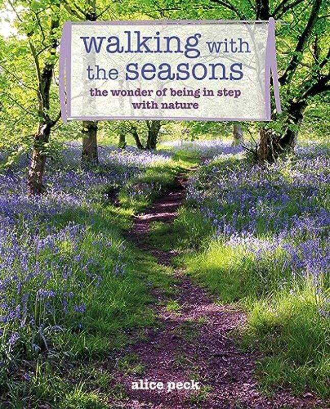 

Walking with the Seasons by Alice Peck-Paperback