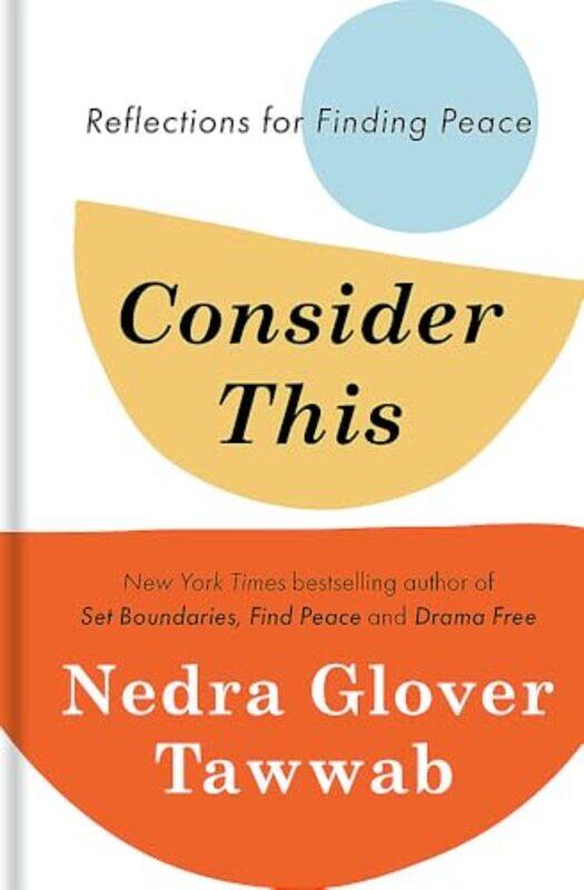 

Consider This Reflections For Finding Peace, Hardcover by Tawwab, Nedra Glover