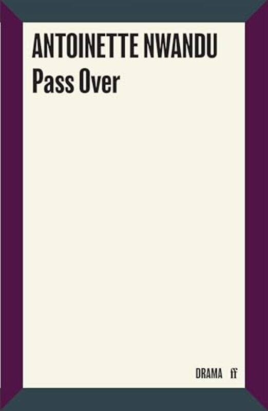 

Pass Over by Antoinette Nwandu-Paperback