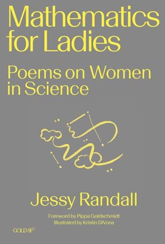 

Mathematics For Ladies by Jessy RandallPippa Goldschmidt-Paperback