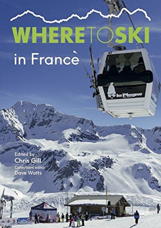 

Where to Ski in France by Chris Gill-Paperback