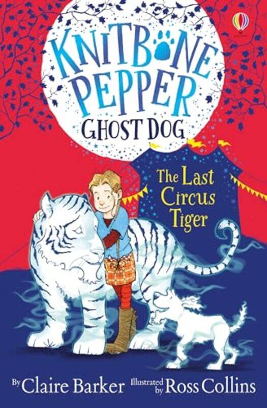 

The Last Circus Tiger by Claire BarkerRoss Collins-Paperback