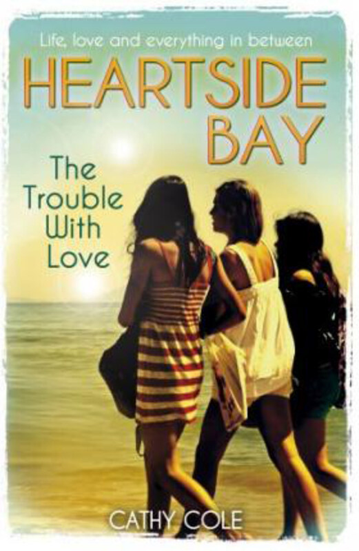 

The Trouble With Love, Paperback Book, By: Cathy Cole
