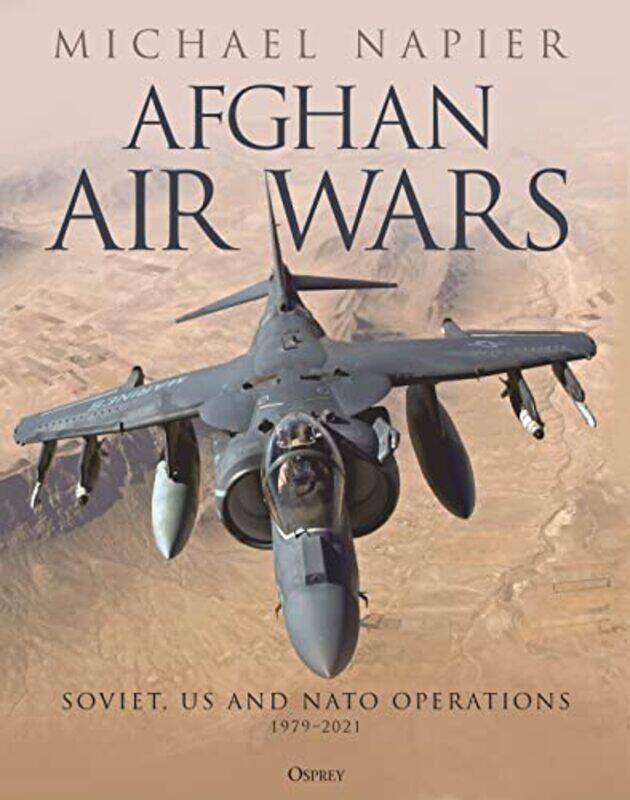 

Afghan Air Wars by Michael Napier-Hardcover