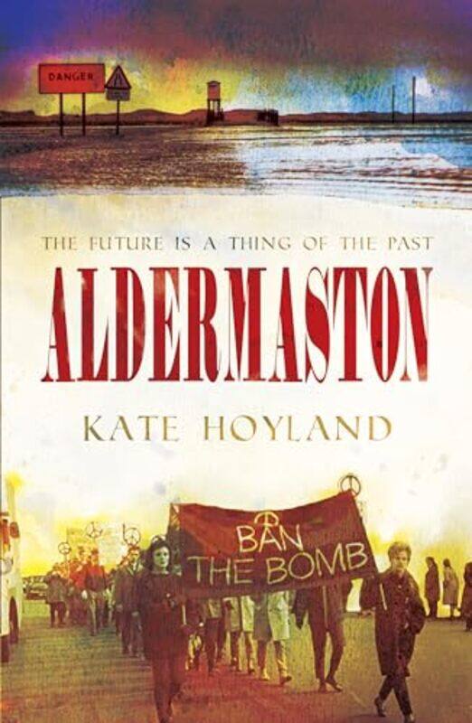 

Aldermaston by Kate Hoyland-Paperback