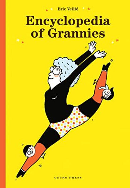 

Encyclopedia of Grannies by Eric Veille-Hardcover