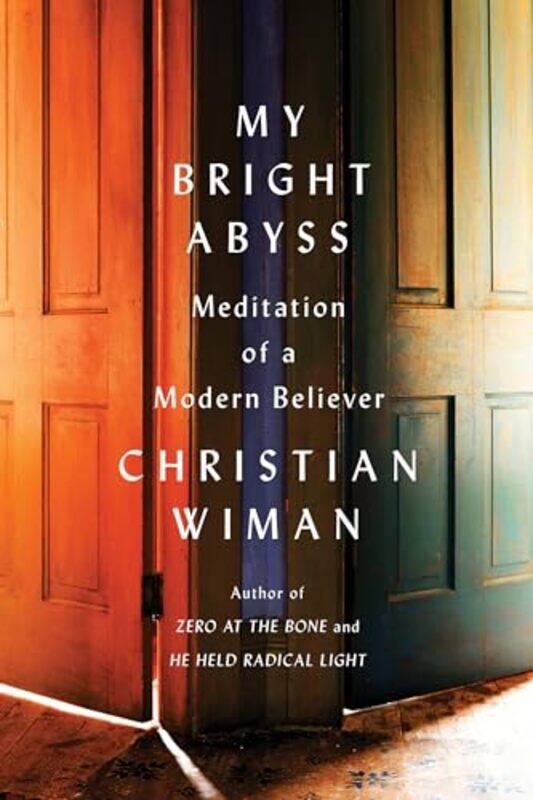

My Bright Abyss By Wiman Christian - Paperback