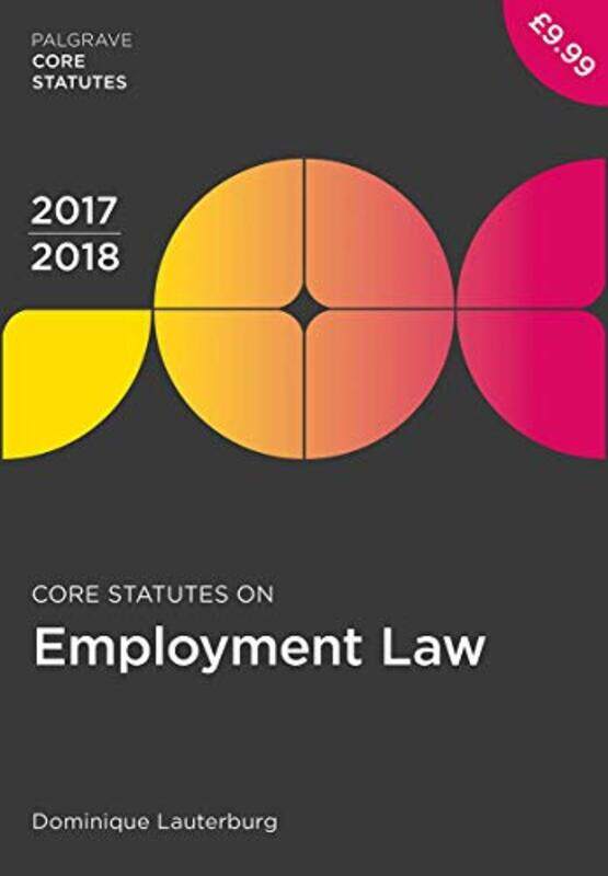 

Core Statutes on Employment Law 201718 by Dominique Lauterburg-Paperback