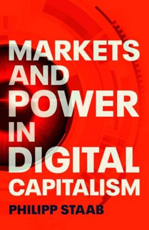 

Markets and Power in Digital Capitalism by Joyce van den Goor-Hardcover