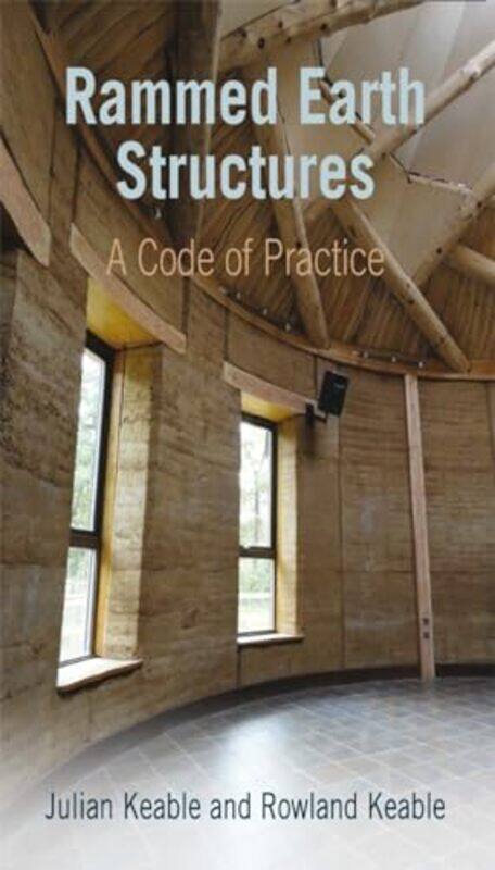 

Rammed Earth Structures by William Adcock-Paperback