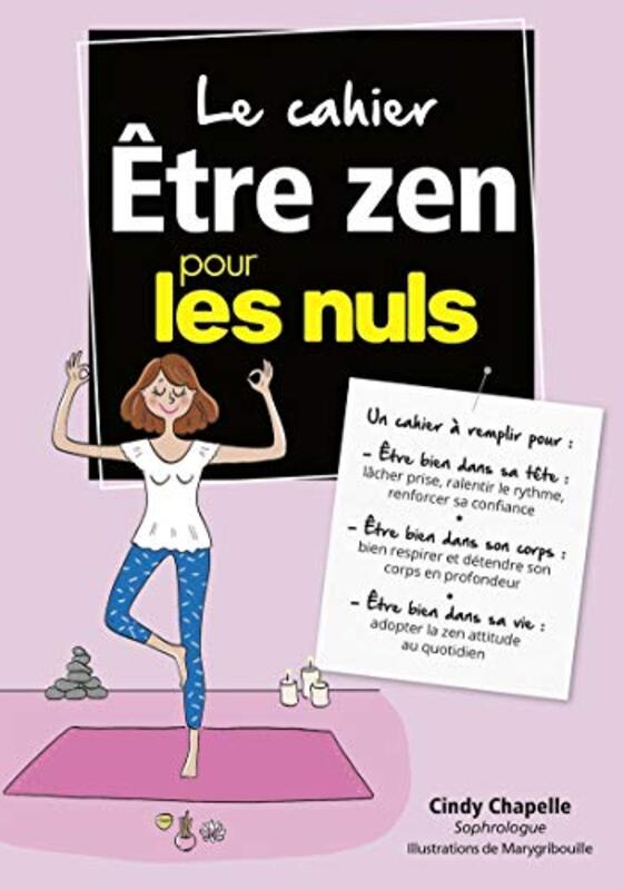 Cahier Coach - tre Zen pour les Nuls,Paperback by Chapelle Cindy