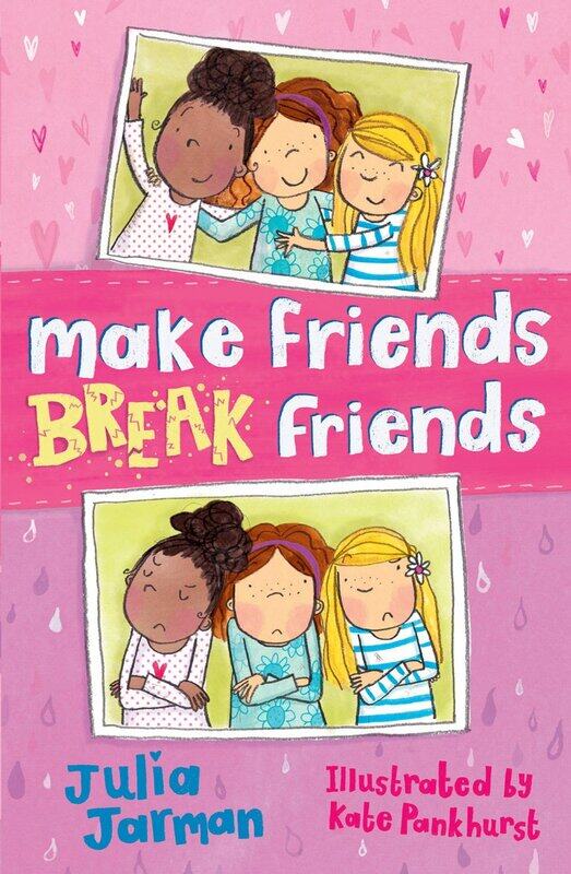 

Make Friends Break Friends, Paperback Book, By: Julia Jarman