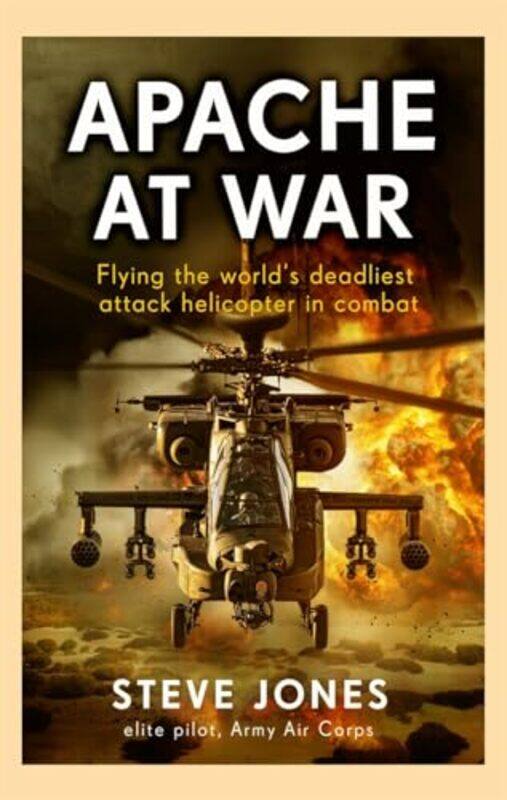 

Apache at War by Steve Jones -Paperback