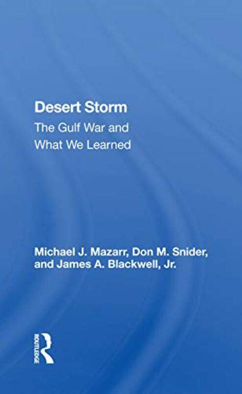

Desert Storm by Michael J Mazarr-Paperback