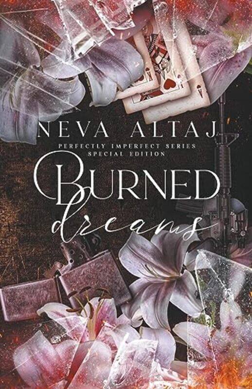 

Burned Dreams Special Edition Print By Altaj, Neva Paperback