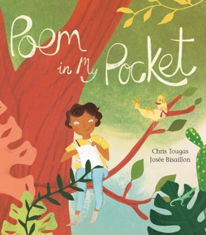 

Poem in My Pocket by Chris TougasJosee Bisaillon-Hardcover