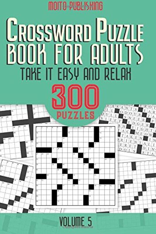 

Crossword Puzzle Book for Adults: Take it Easy and Relax: 300 Puzzles Volume 5 ( Crossword Puzzle Bo