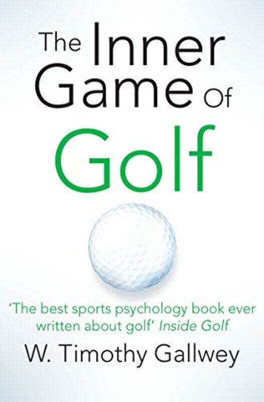 

The Inner Game Of Golf by W Timothy Gallwey-Paperback