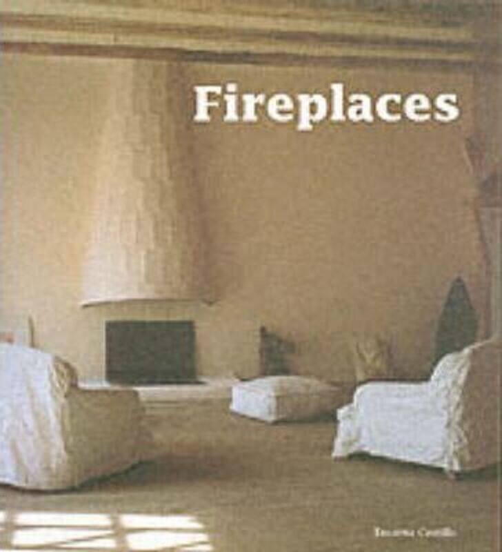 

Fireplaces.Hardcover,By :Encarna Castillo