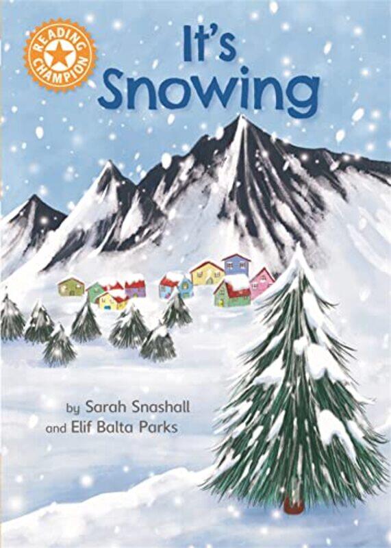 

Reading Champion Its Snowing by Sarah SnashallElif Balta Parks-Paperback