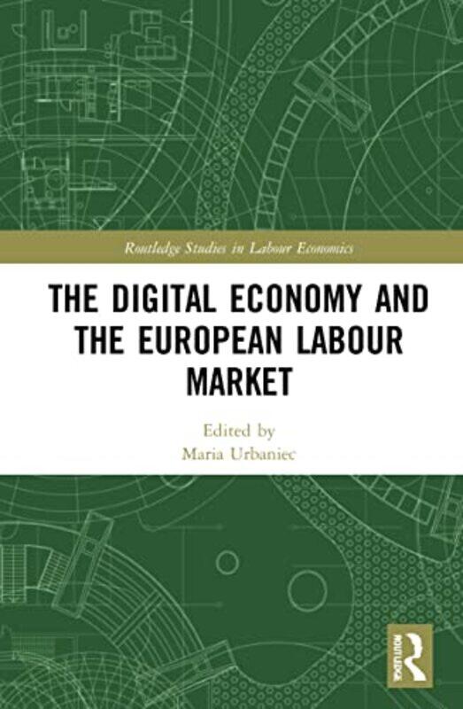 

The Digital Economy and the European Labour Market by Foxton Books-Hardcover