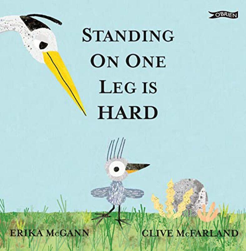 

Standing on One Leg is Hard by Erika McGannClive McFarland-Hardcover