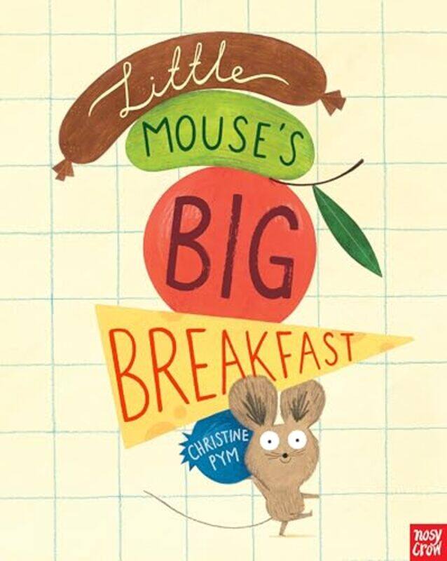 

Little Mouses Big Breakfast by Christine Pym-Paperback