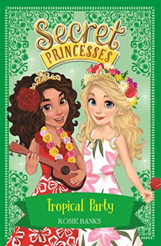 Secret Princesses Tropical Party by Rosie Banks-Paperback