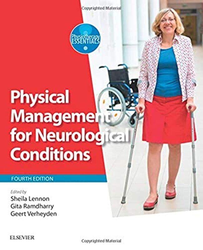 

Physical Management For Neurological Conditions by Lennon, Sheila, Phd Msc Bsc Fcsp (Emeritus Professor Of Physiotherapy, College Of Nursing And Healt