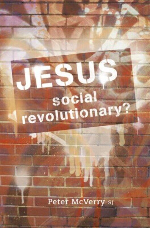 

Jesus Social Revolutionary by Peter McVerry-Paperback