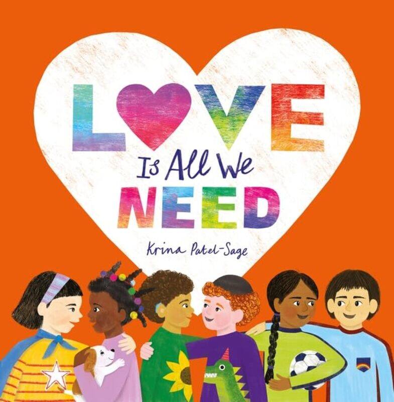 

Love is All We Need by Krina Patel-Sage -Hardcover