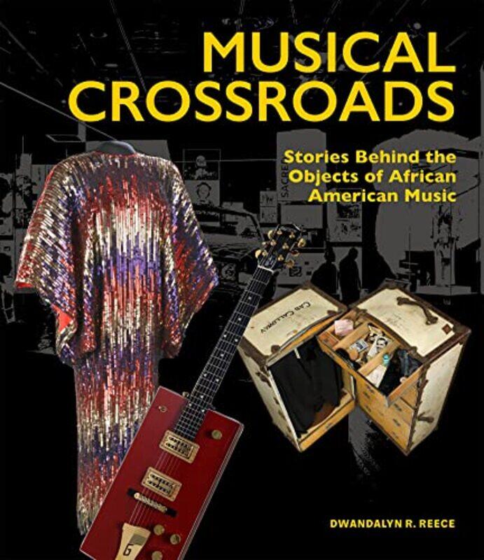 

Musical Crossroads by Dwandalyn R Reece-Hardcover