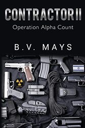 Contractor II Operation Alpha Count by B V Mays-Paperback