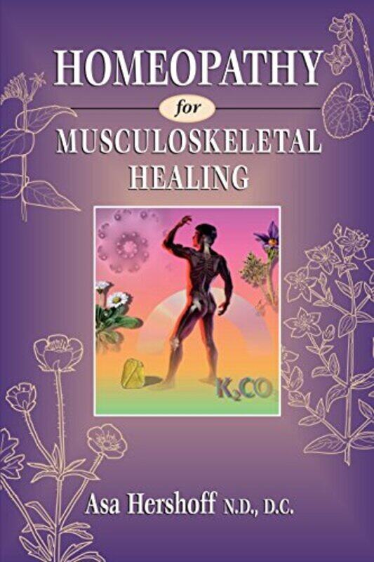 

Homeopathy for Musculoskeletal Healing , Paperback by Hershoff, Asa