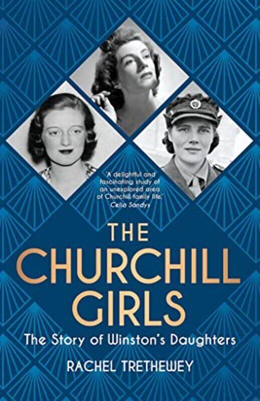 

The Churchill Girls: The Story of Winstons Daughters , Hardcover by Trethewey, Rachel