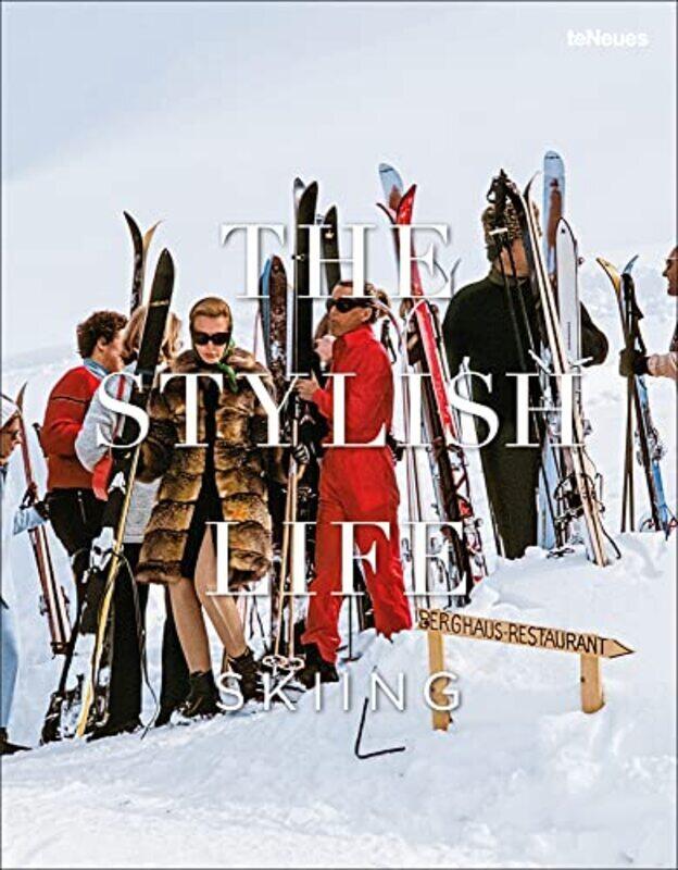 

The Stylish Life: Skiing , Hardcover by Breton, Gabriella Le